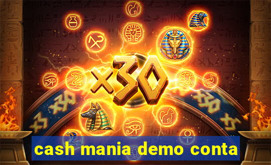 cash mania demo conta